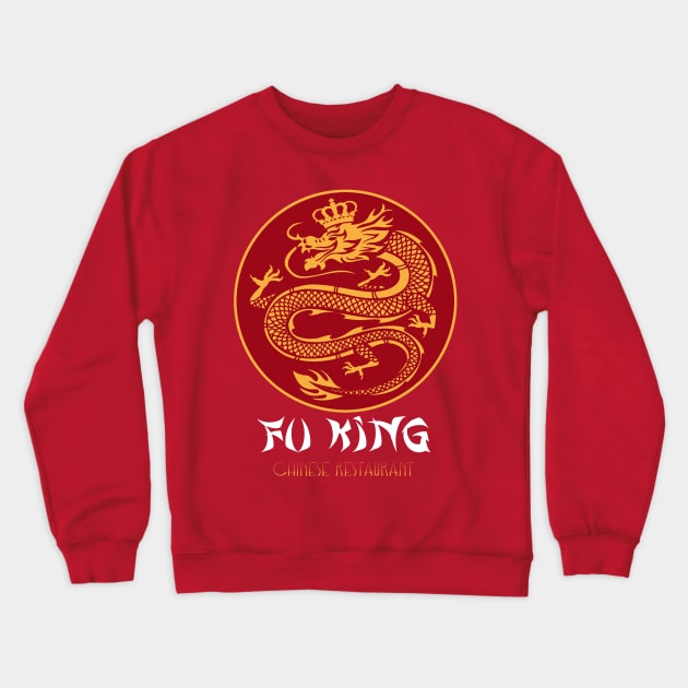 Fu King Chinese restaurant. Crewneck Sweatshirt by Artizan